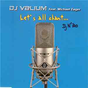 DJ Valium Feat. Michael Zager - Let's All Chant...