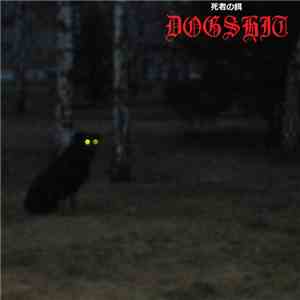 死者の餌 - Dogshit