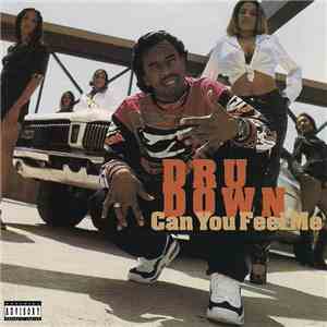 Dru Down - Can You Feel Me