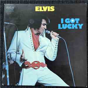 Elvis Presley - I Got Lucky