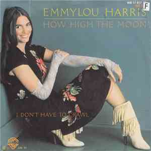 Emmylou Harris - How High The Moon