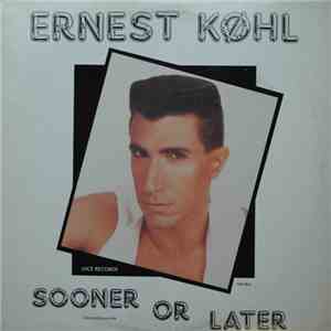 Ernest Køhl - Sooner Or Later (Extended Dance Mix)