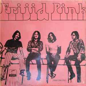 Frijid Pink - Frijid Pink
