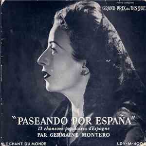 Germaine Montero - Paseando Por España (13 Chansons Populaires D'Espagne)