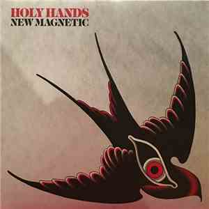 Holy Hands - New Magnetic