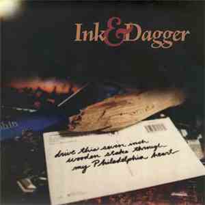 Ink & Dagger - Drive This Seven Inch Wooden Stake Through My Philadelphia H ...