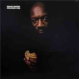 Isaac Hayes - Chocolate Chip