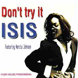 Isis  Featuring Marcia Johnson - Don't Try It