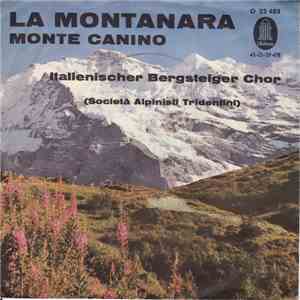 Italienischer Bergsteiger Chor - La Montanara / Monte Canino