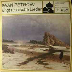 Iwan Petrov - Singt Russische Lieder