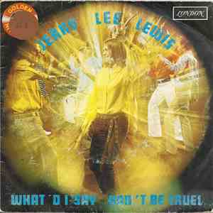 Jerry Lee Lewis - What'd I Say / Don't Be Cruel