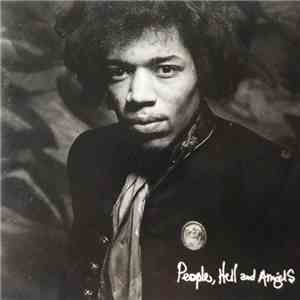 Jimi Hendrix - People, Hell And Angels