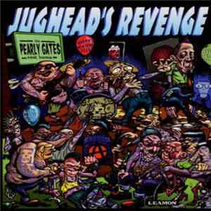 Jughead's Revenge - Pearly Gates, The
