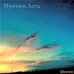 Khoven - Mystinen Juttu