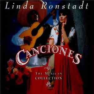 Linda Ronstadt - Canciones - The Mexican Collection