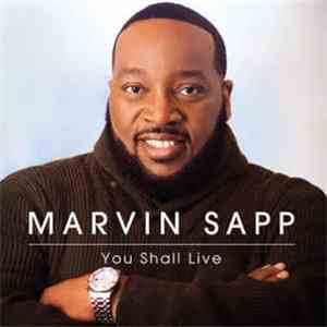 Marvin Sapp - You Shall Live