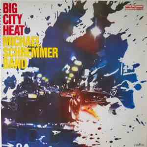 Michael Schremmer Band - Big City Heat