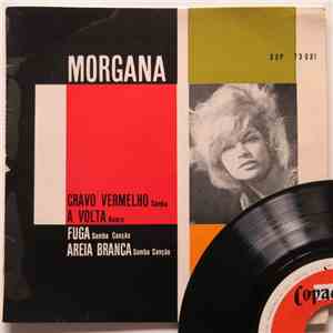 Morgana  - Fuga / Areia Branca / A Volta / Cravo Vermelho