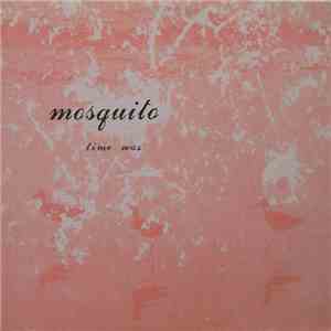 Mosquito  - Time Was