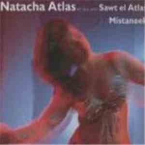 Natacha Atlas En Duo Avec Sawt El Atlas - Mistaneek