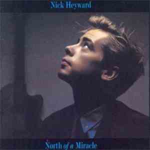 Nick Heyward - North Of A Miracle