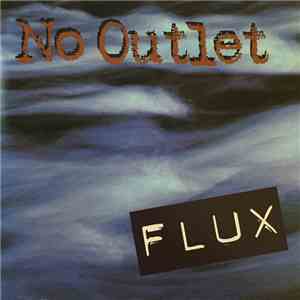 No Outlet  - Flux