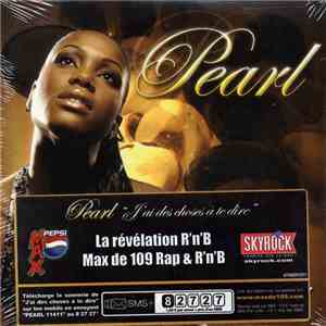 Pearl  - J'ai Des Choses À Te Dire