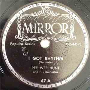 Pee Wee Hunt And His Orchestra - I Got Rhythm / The Preacher And The Bear