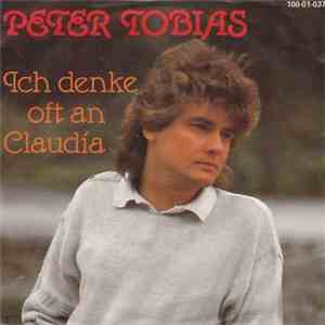 Peter Tobias  - Ich Denke Oft An Claudia