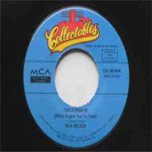 Rick Nelson - Fools Rush In (Where Angels Fear To Tread) / For You