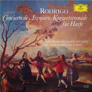 Rodrigo, Siegfried Behrend, Nicanor Zabaleta - Concierto De Aranjuez · Konz ...
