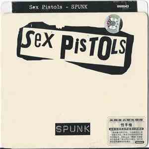 Sex Pistols - Spunk