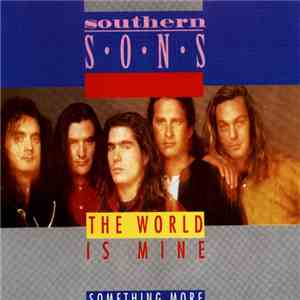 Southern Sons  - The World Is Mine