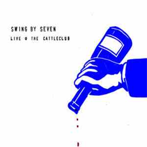 Swing By Seven - Live @ The Cattle Club