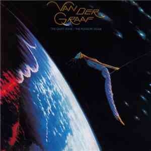 Van Der Graaf - The Quiet Zone / The Pleasure Dome