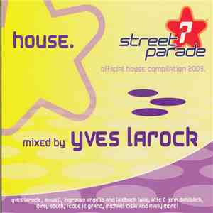 Yves Larock - Street Parade 2009 - House