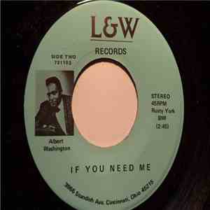 Albert Washington - If You Need Me