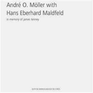 André O. Möller with Hans Eberhard Maldfeld - In Memory Of James Tenney