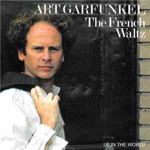 Art Garfunkel - The French Waltz