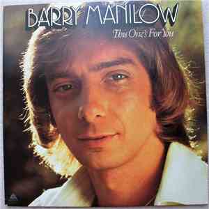 Barry Manilow - This One's For You