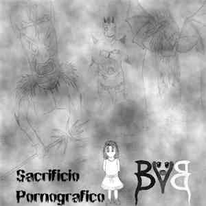 Bloody Vomit Bukkake - Sacrificio Pornografico