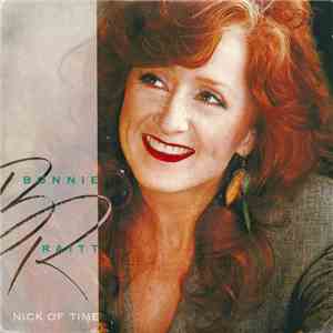 Bonnie Raitt - Nick Of Time