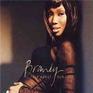 Brandy  - Talk About Our Love