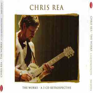 Chris Rea - The Works (A 3 CD Retrospective)