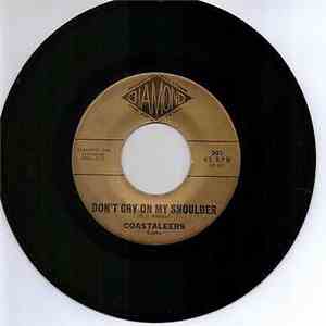 Coastaleers - Don't Cry On My Shoulder / Night Rider Twist