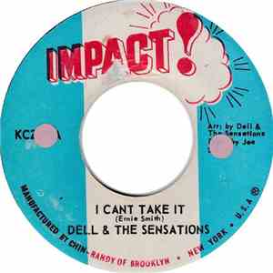 Dell & The Sensations - I Cant Take It / Why Lie