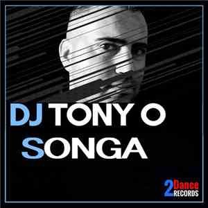 DJ Tony O - Songa