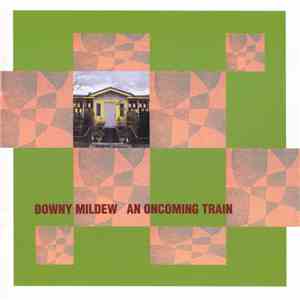 Downy Mildew - An Oncoming Train