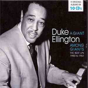 Duke Ellington - A Giant Among The Giants - The Best LPs 1950 To 1961
