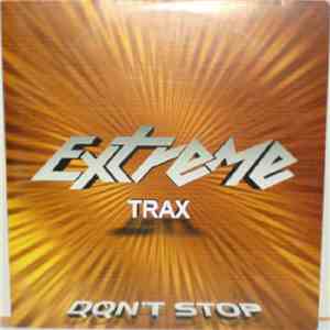Extreme Trax - Don't Stop